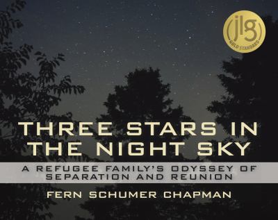 Three stars in the night sky : a refugee family's odyssey of separation and reunion to face its past