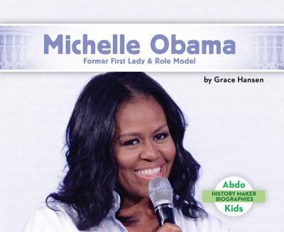 Michelle Obama : former first lady & role model