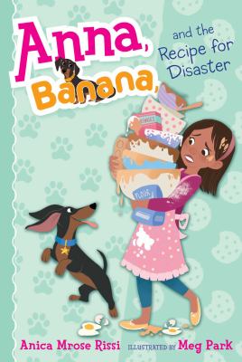 Anna, Banana, and the recipe for disaster