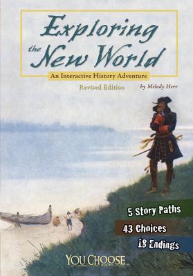 Exploring the new world : an interactive history adventure