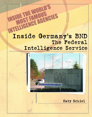 Inside Germany's BND : the Federal Intelligence Service