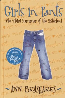 Girls in pants :the third summer of the Sisterhood : the third summer of the Sisterhood