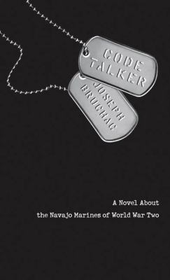 Code talker : a novel about the Navajo Marines of World War Two