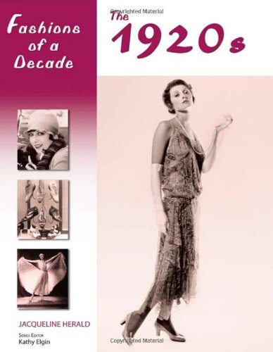 Fashions of a decade. The 1920's. The 1920s /