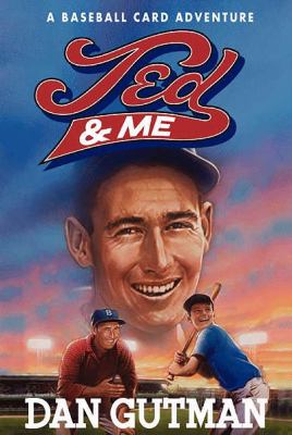 Ted & me : a baseball card adventure