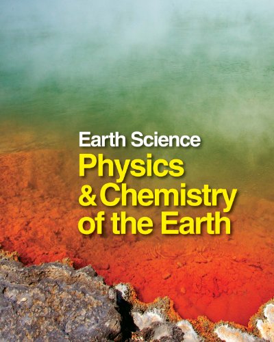 Earth science. Volume 2, [M-Z, appendixes, index] / Physics and chemistry of the Earth,