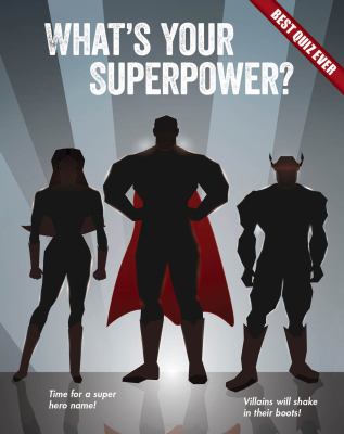 What's your superpower?