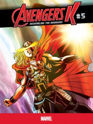 Avengers K #5 : Assembling the Avengers