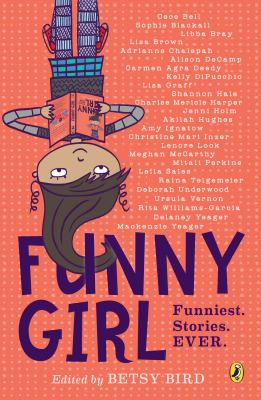 Funny girl : funniest. stories. ever.