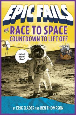 The race to space : countdown to lift-off