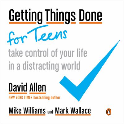 Getting things done : take control of your life in a distracting world