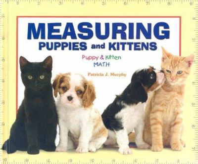 Measuring puppies and kittens