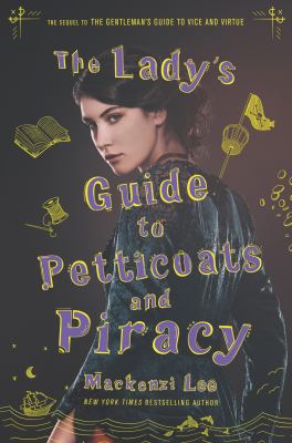 The lady's guide to petticoats and piracy -- Montague siblings bk 2