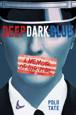 Deep dark blue : a memoir of survival