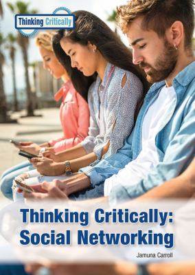 Thinking critically : social networking