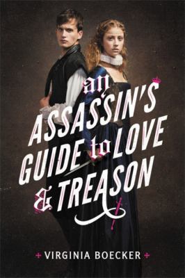 An assassin's guide to love and treason