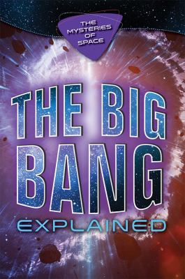 The Big Bang explained