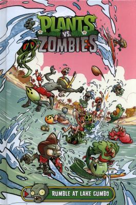 Plants vs. zombies : rumble at Lake Gumbo /