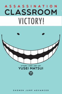 Assassination classroom. 11, Victory! /