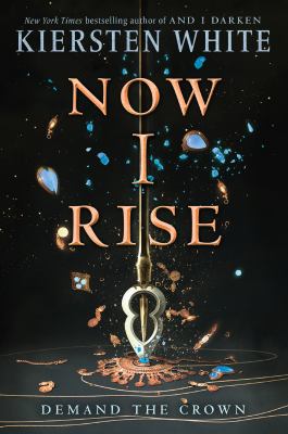 Now I Rise / : Demand The Crown