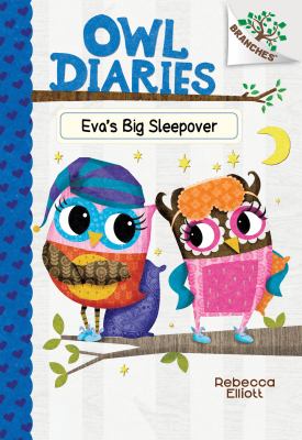 Eva's big sleepover / : Owl Diaries