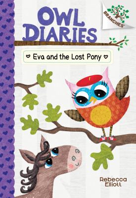 Eva and the lost pony / : Owl Diaries