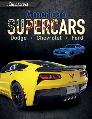 American supercars : Dodge, Chevrolet, Ford