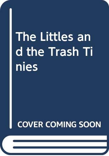 The Littles And The Trash Tinies