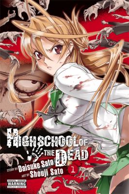 High school of the dead.  vol 1. 1 /