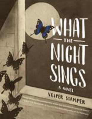 What the night sings : a novel