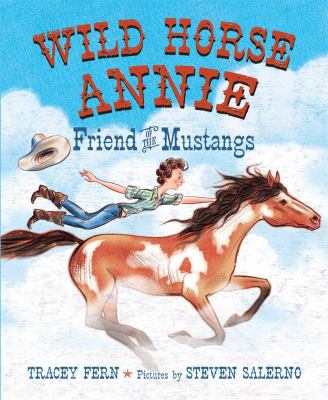 Wild Horse Annie : friend of the mustangs