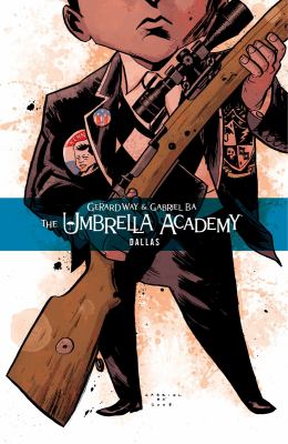 The Umbrella Academy 2. : Dallas. Volume 2, Dallas /