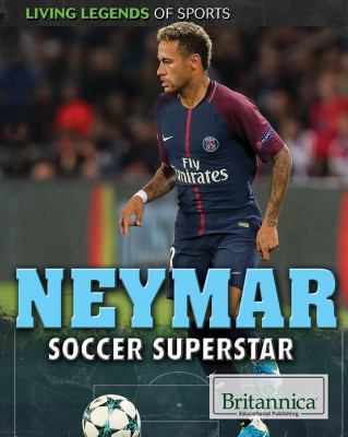 Neymar : soccer superstar