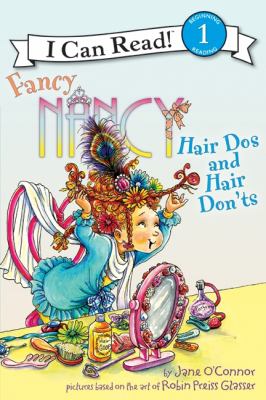 Fancy Nancy : hair dos and hair don'ts
