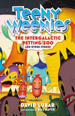 The Intergalactic Petting Zoo : and other stories