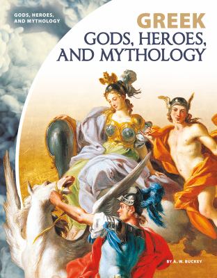 Greek gods, heroes, and mythology