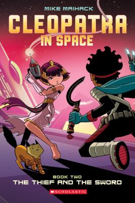 Cleopatra in space. Book two, The thief and the sword /