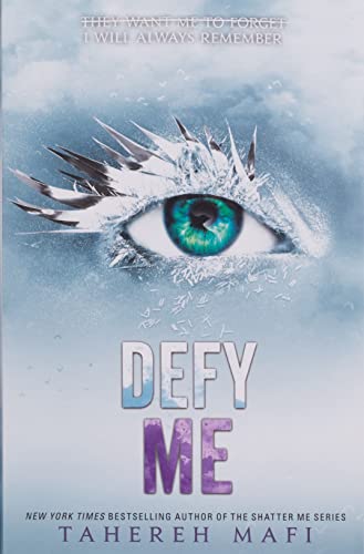 Defy Me -- Shatter Me bk 5