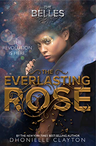 The Everlasting Rose -- The Belles bk 2