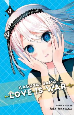 Kaguya-sama. : love is war. 4 :