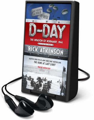 D-Day : the invasion of Normandy, 1944