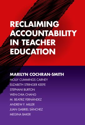 Reclaiming accountability in teacher education