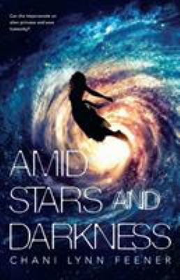 Amid Stars And Darkness