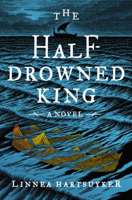 The Half-drowned King : a novel