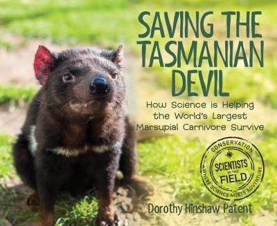 Saving the Tasmanian devil : how science is helping the world's largest marsupial carnivore survive /