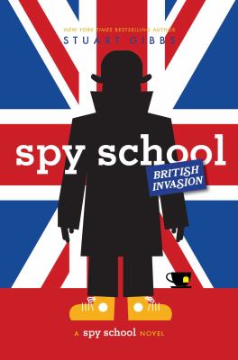 British invasion ; : a Spy school novel