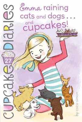 Emma, raining cats and dogs-- and cupcakes!