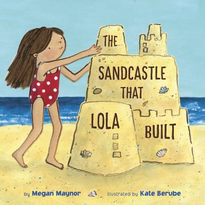 The sandcastle that Lola built