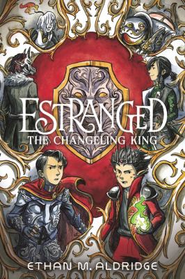 Estranged. The changeling king /