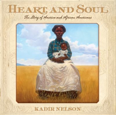 Heart and soul : the story of America and African Americans